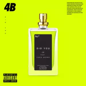 4b - Did You ft.Chris Brown